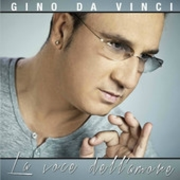 Gino Da Vinci  La voce dell'amore