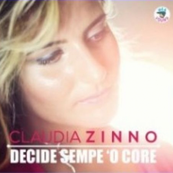 Claudia Zinno Decid semp o core